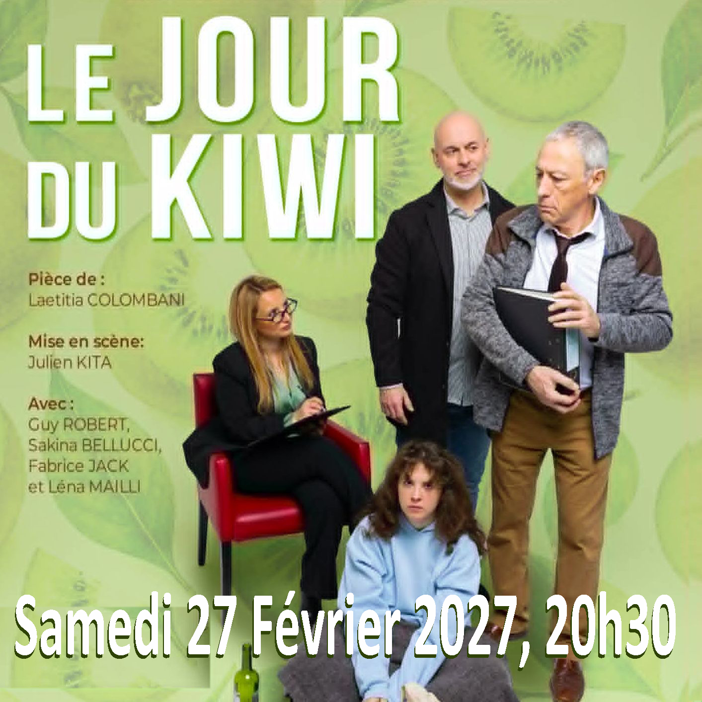 « Le Jour du Kiwi » SAMEDI 27 FEVRIER,20h30